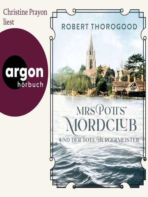Title details for Mrs Potts' Mordclub und der tote Bürgermeister--Mord ist Potts' Hobby, Band 3 (Ungekürzte Lesung) by Robert Thorogood - Wait list